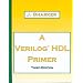 A Verilog HDL Primer, Third Edition