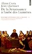 Histoire culturelle de la France : Tome 2, De la Renaissance � l'aube des Lumi�res