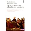 Histoire culturelle de la France : Tome 2, De la Renaissance � l'aube des Lumi�res