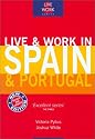 Live & Work in Spain & Portugal, 3rd (Live and Work)