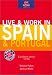 Live & Work in Spain & Portugal, 3rd (Live and Work)