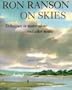 Ron Ranson On Skies: Techniques In Watercolour and Other Media