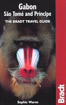 Gabon, Sao Tome and Principe (Bradt Travel Guide)