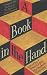 Books : A Book in the Hand: Essays on the History of the Book in New Zealand