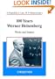 100 Years Werner Heisenberg: Works and Impact