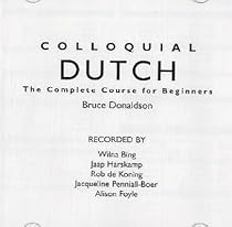 Colloquial Dutch: A Complete Language Course