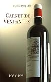 Revue Editions Féret  / Carnet de vendanges