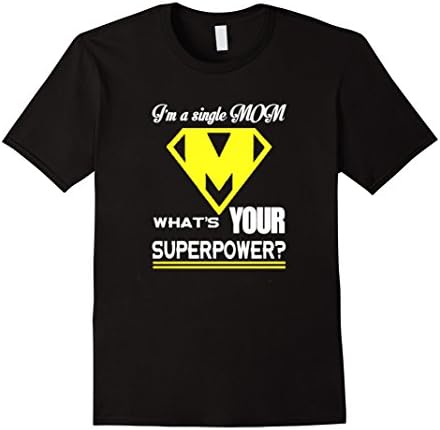Men's single mom tshirt - i am single mom what is your super power 3XL Black