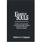 Click here to buy Feast of Souls: Indians and Spaniards in the Seventeenth-Century Missions of Florida and New Mexico by Robert C. Galgano.