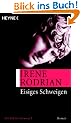 Eisiges Schweigen: Roman