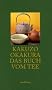 Das Buch vom Tee (insel taschenbuch)