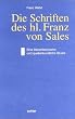 Die Schriften des hl. Franz von Sales. Eine literarhistorische und quellenkundliche Studie