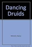 The dancing druids