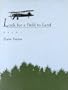 Look for a Field to Land: Poems