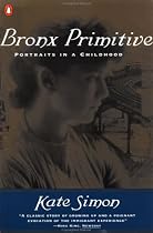Bronx Primitive: Portraits in a Childhood