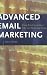 Advanced Email Marketing