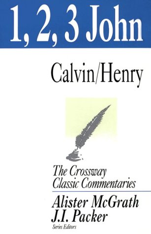 1, 2, and 3 John (The Crossway Classic Commentaries) under The Books Store