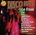 Disco Freaks-Disco Hits: Le Freak