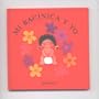 Mi Bacinica Y Yo: Once upon a Potty (Once Upon a Potty : Hers) (Spanish Edition)