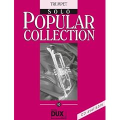 Popular Collection Band 10 f�r Trompete solo mit Bleistift -- 16 weltbekannte popul�re Melodien aus Pop und Filmmusik u.a. mit HE'S A PIRATE (aus Fluch der Karibik) und THANK YOU FOR THE MUSIC (Abba) in klangvollen mittelschweren Arrangements (Noten/sheet music)