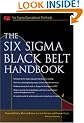 The Six Sigma Black Belt Handbook