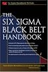 The Six Sigma Black Belt Handbook (Six SIGMA Operational Methods)