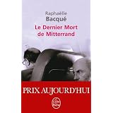Le dernier mort de mitterrandpar Rapha�lle Bacqu�