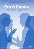 Produkt-Bild: Pro & Contra - Das Handbuch des Debattierens