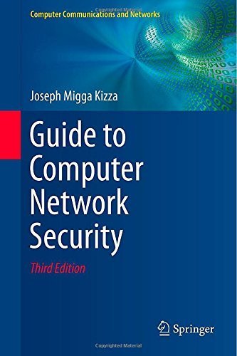Guide to Computer Network Security (Computer Communications and Networks) by Kizza, Joseph Migga (February 10, 2015) Hardcover