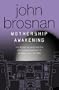 Mothership Awakening (Gollancz)