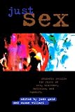 Just Sex: Students Rewrite the Rules on Sex, Violence, Equality and Activism