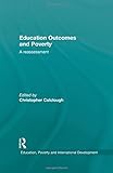 Education outcomes and poverty in the global South : a reassessment