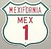 POLITICALLY INCORRECT-MEXIFORNIA MEX 1 HIGHWAY MARKER STEEL EMBOSSED METAL SIGN