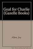 Goal for Charlie