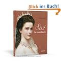 Sissi. Die sch�ne Kaiserin
