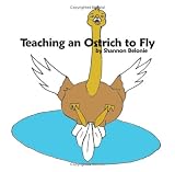 Teaching an Ostrich to Fly
