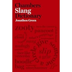 Chambers Slang Dictionary