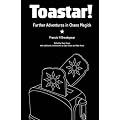 Toastar!: Further Adventures in Chaos Magic
