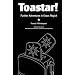 Toastar!: Further Adventures in Chaos Magic
