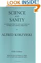 Science and Sanity: An Introduction to Non-Aristotelian Systems and General Semantics
