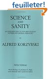Science and Sanity: An Introduction to Non-Aristotelian Systems and General Semantics