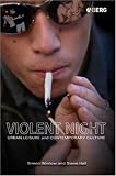 Violent Night: Urban Leisure and Contemporary Culture
