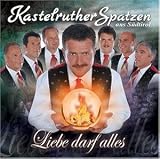 Liebe Darf Alles [Musikkassette] - Kastelruther Spatzen
