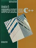 Introduction to Computer Science Using C++, 2nd Edition
