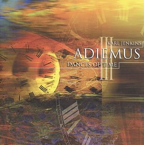 Adiemus - Adiemus III: Dances of Time - Zortam Music