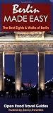 Berlin Made Easy: The Best Sights and Walks of Berlin (Open Road Travel Guides)