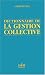 Dictionnaire de la gestion collective