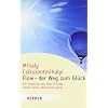 Flow - der Weg zum Gl�ck: Der Entdecker des Flow-Prinzips erkl�rt seine Lebensphilosophie (HERDER spektrum)
