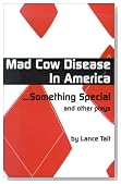 Mad Cow Disease in America Something Special and Other Plays