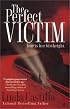 The Perfect Victim